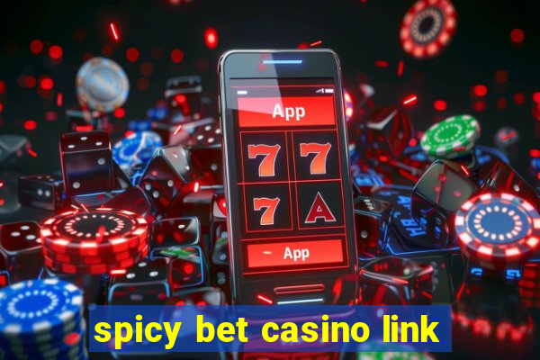 spicy bet casino link