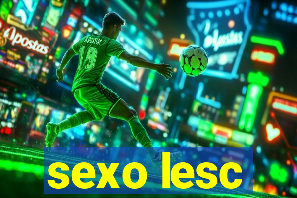 sexo lesc