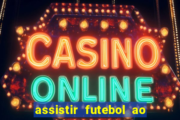 assistir futebol ao vivo portal rmc