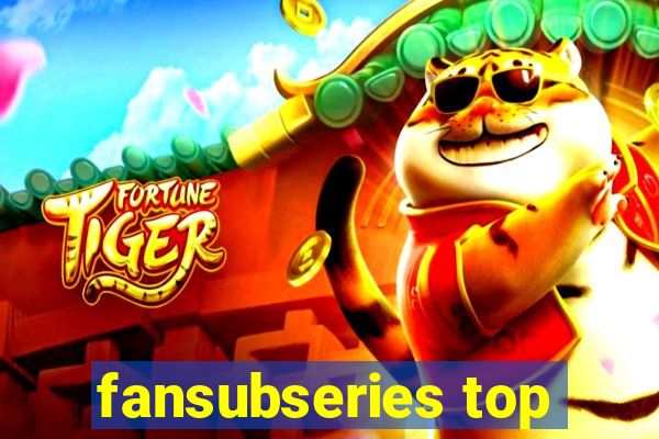 fansubseries top