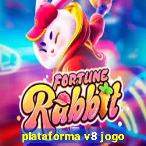 plataforma v8 jogo