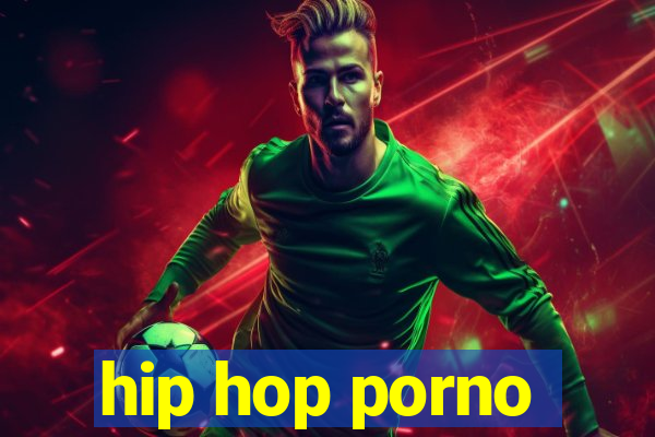 hip hop porno