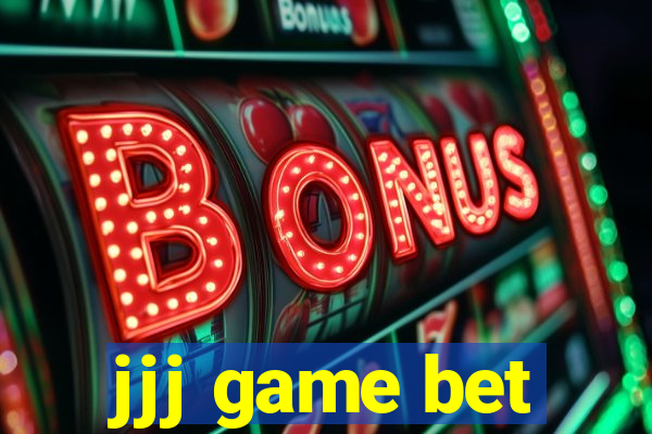 jjj game bet