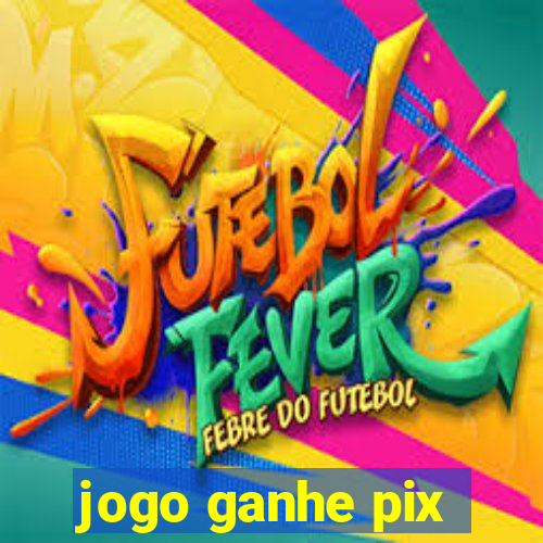 jogo ganhe pix