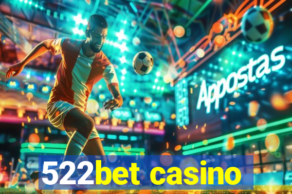 522bet casino