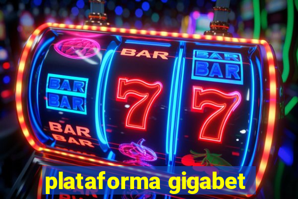 plataforma gigabet