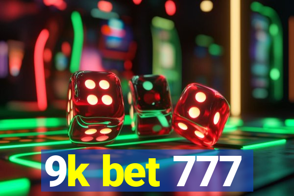 9k bet 777