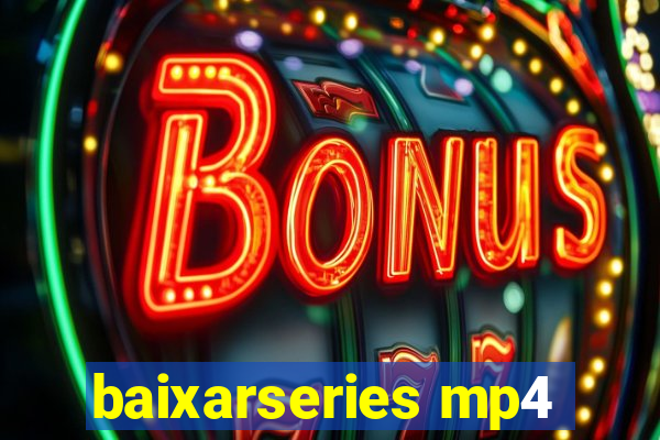 baixarseries mp4