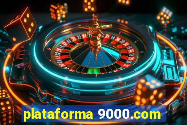 plataforma 9000.com