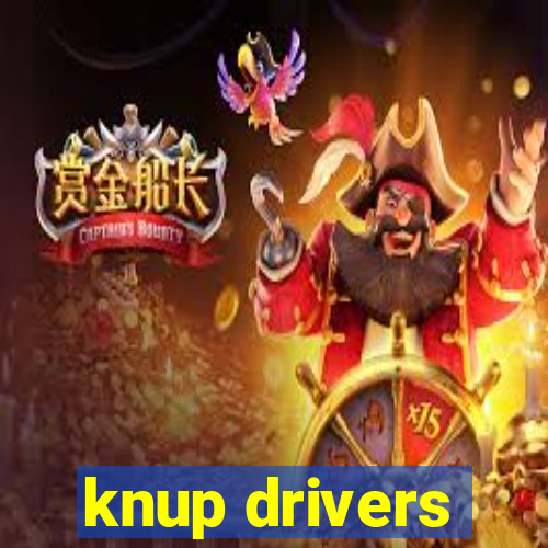 knup drivers