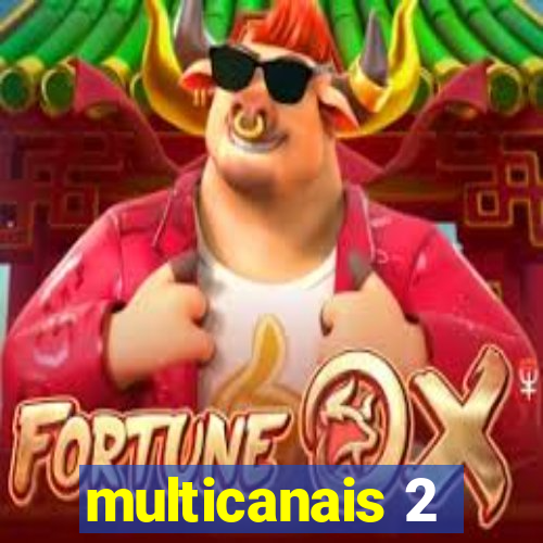 multicanais 2