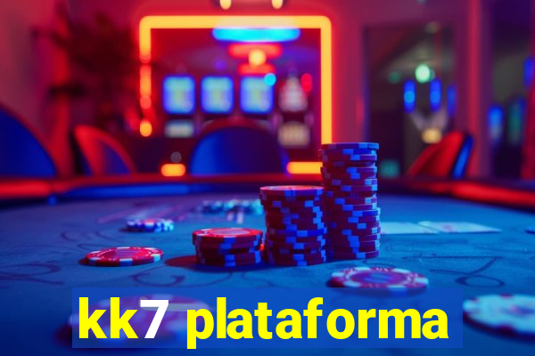 kk7 plataforma