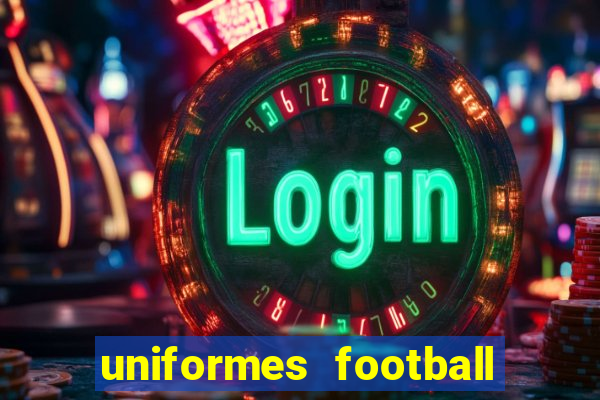 uniformes football league 2024