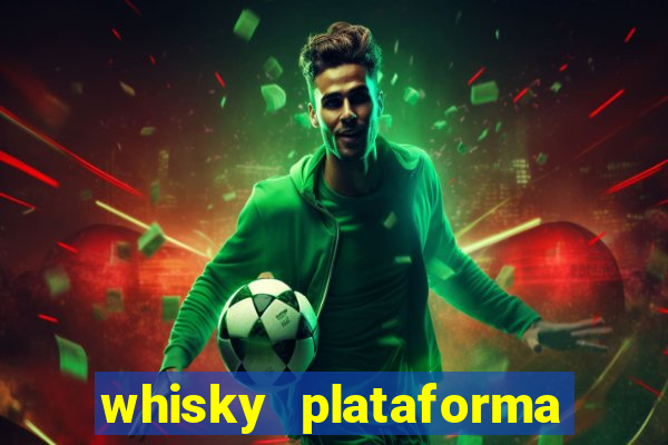 whisky plataforma de jogos