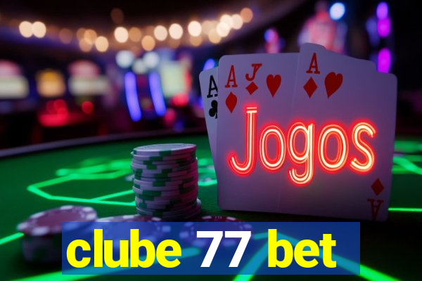 clube 77 bet