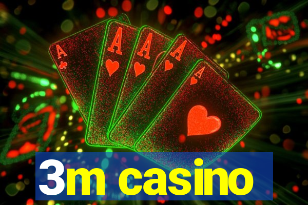 3m casino