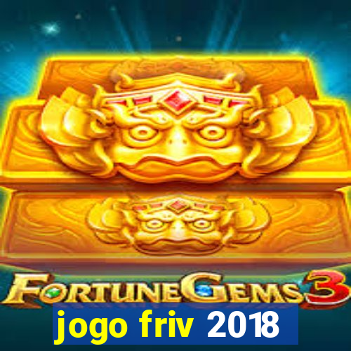 jogo friv 2018