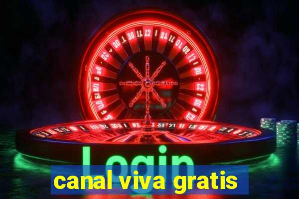 canal viva gratis