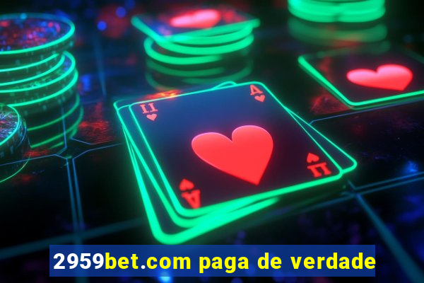 2959bet.com paga de verdade