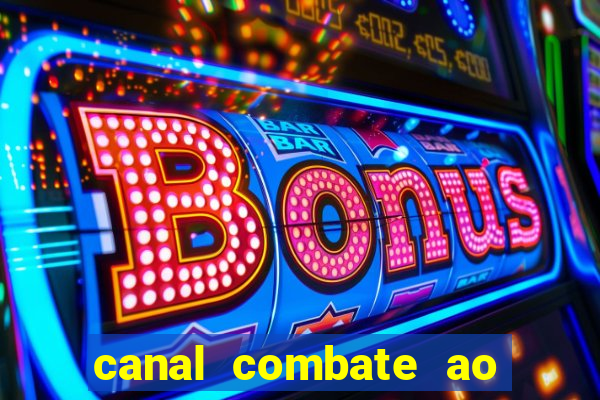 canal combate ao vivo multicanais