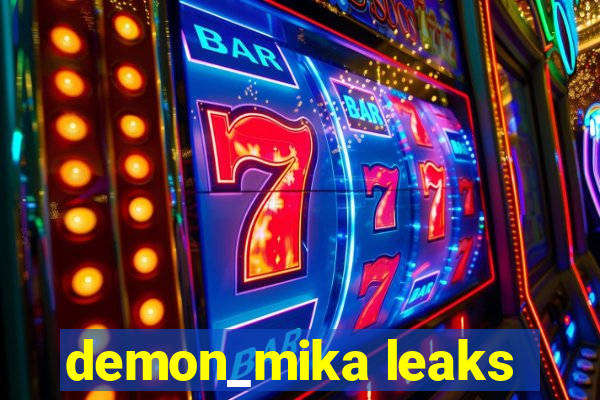 demon_mika leaks