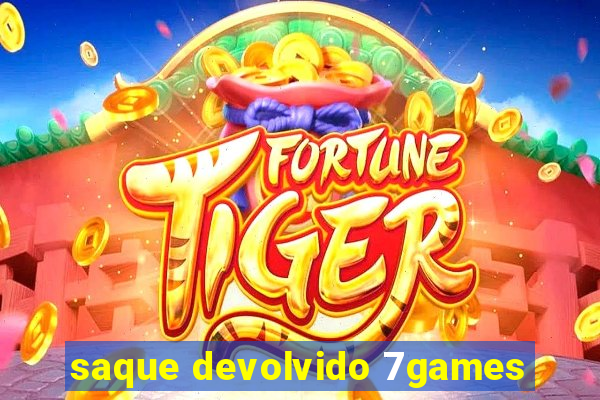 saque devolvido 7games