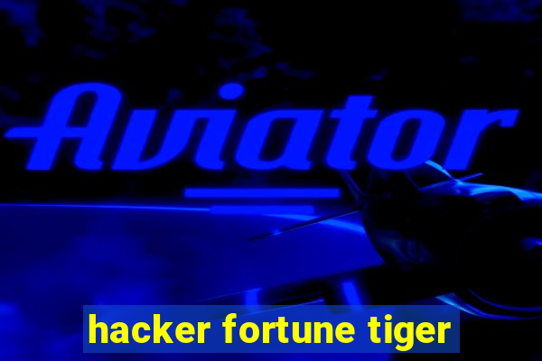 hacker fortune tiger