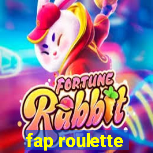 fap roulette