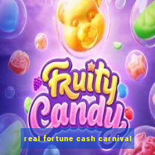 real fortune cash carnival