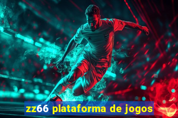 zz66 plataforma de jogos