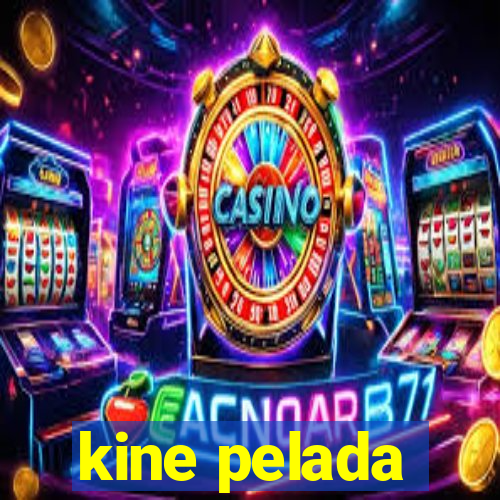 kine pelada