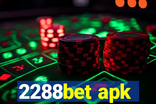 2288bet apk