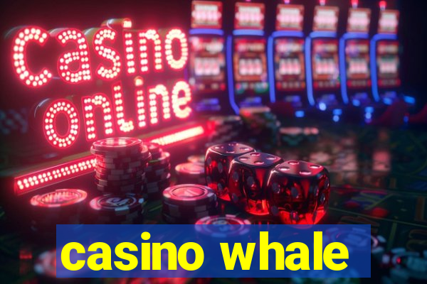 casino whale