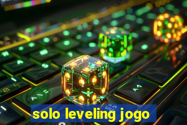 solo leveling jogo