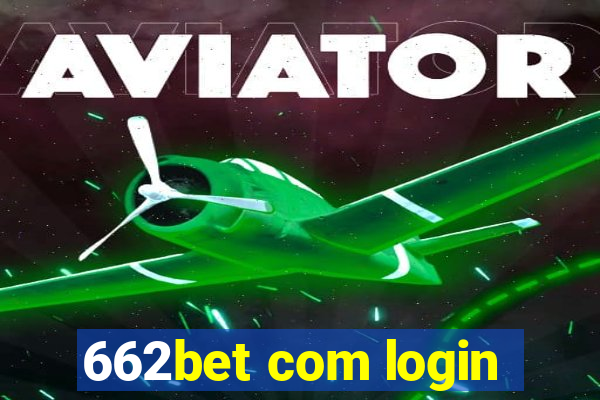 662bet com login