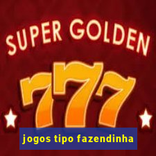 jogos tipo fazendinha