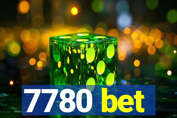 7780 bet