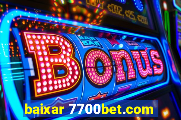 baixar 7700bet.com