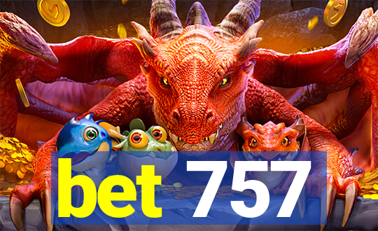 bet 757