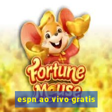 espn ao vivo gratis