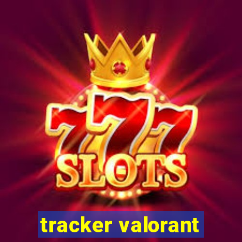 tracker valorant