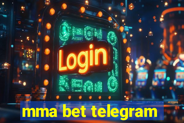 mma bet telegram