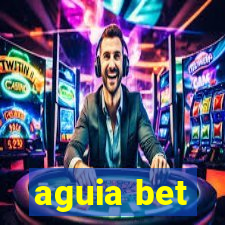 aguia bet