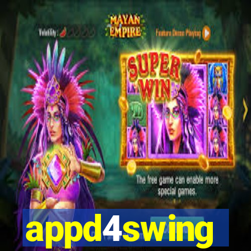 appd4swing