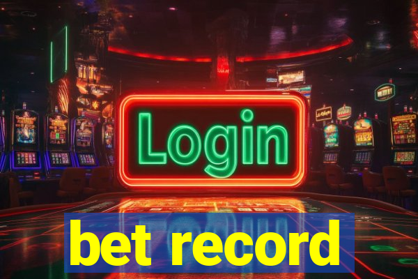 bet record