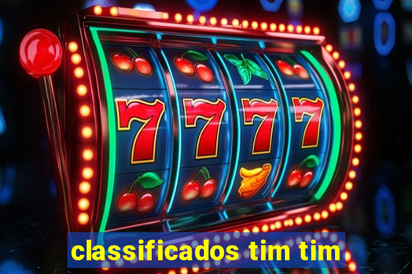 classificados tim tim