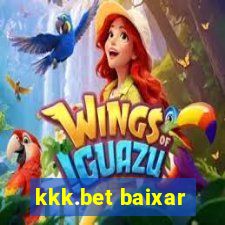 kkk.bet baixar