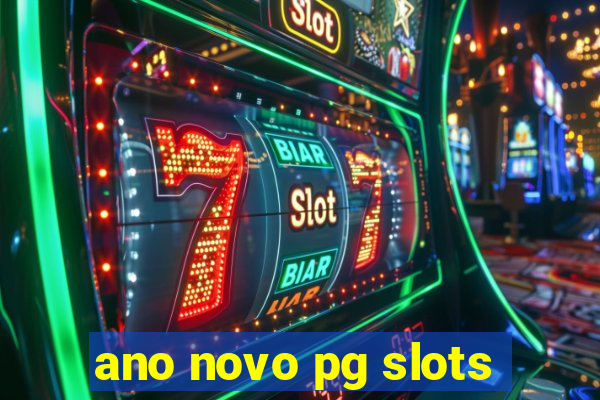 ano novo pg slots