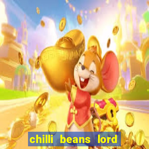 chilli beans lord of the rings