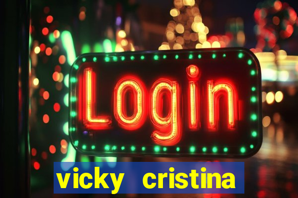 vicky cristina barcelona online legendado